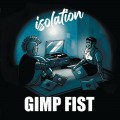 Buy Gimp Fist - Isolation Mp3 Download