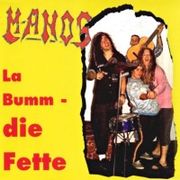 Purchase Manos - La Bumm - Die Fette (EP)