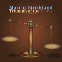 Purchase Marcus Strickland - Triumph Of The Heavy Vol. 1 & 2 CD1
