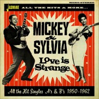 Purchase Mickey & Sylvia - Love Is Strange - All The Hit Singles As & Bs 1950-1962 CD1