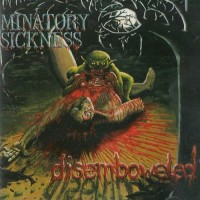 Purchase Minatory Sickness - Disemboweled