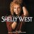 Buy Shelly West - The Very Best Of Shelly West Mp3 Download