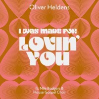 Purchase Oliver Heldens - I Was Made For Lovin' You (Feat. Nile Rodgers & House Gospel Choir) (CDS)