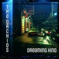 Buy The Orchids - Dreaming Kind Mp3 Download