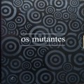 Buy Os Mutantes - Os Mutantes CD1 Mp3 Download