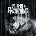 Buy Painful Awakening - Wake Up! Mp3 Download