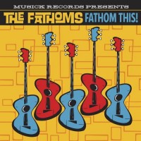 Purchase The Fathoms - Fathom This!