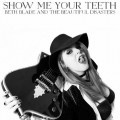 Buy Beth Blade & The Beautiful Disasters - Show Me Your Teeth Mp3 Download