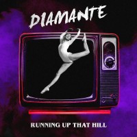 Purchase Diamante - Running Up That Hill (Kate Bush Cover) (CDS)