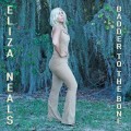 Buy Eliza Neals - Badder To The Bone Mp3 Download