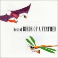 Buy Birds Of A Feather - Best Of Mp3 Download