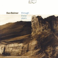 Purchase Dan Balmer - Through These Years