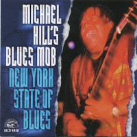 Purchase Michael Hill's Blues Mob - New York State Of Blues