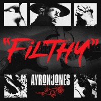 Purchase Ayron Jones - "Filthy" (CDS)