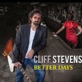 Buy Cliff Stevens - Better Days Mp3 Download