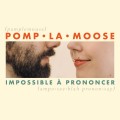 Buy Pomplamoose - Impossible À Prononcer Mp3 Download