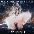 Buy Twinnie - Welcome To The Club (EP) Mp3 Download