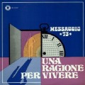 Buy Messaggio 73 - Una Ragione Per Vivere Mp3 Download