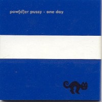 Purchase Pow[D]Er Pussy - One Day (EP)