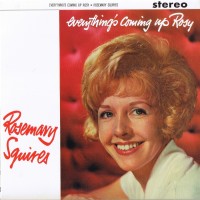 Purchase Rosemary Squires - Everything's Coming Up Rosy (Vinyl)