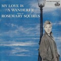 Buy Rosemary Squires - My Love Is A Wanderer (Vinyl) Mp3 Download