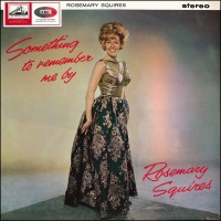 Purchase Rosemary Squires - Something To Remember Me By (Vinyl)