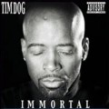 Buy Tim Dog - Immortal Mp3 Download