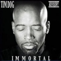 Purchase Tim Dog - Immortal