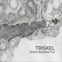 Purchase André Rosinha Trio - Triskel