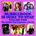 Buy VA - Bubblerock Is Here To Stay Vol. 2: The British Pop Explosion 1970-73 CD1 Mp3 Download