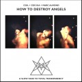 Buy Coil - How To Destroy Angels (With Zos Kia & Marc Almond) Mp3 Download