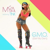 Purchase Mya - G.M.O. (Got My Own) (Feat. Tink) (CDS)