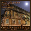 Buy Norbert Susemihl & Shaye Cohn - New Orleans Blues - Erika, Norbert & Shaye (Feat. Erika Lewis) (2020 Remaster) Mp3 Download