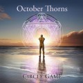 Buy October Thorns - Circle Game (Deluxe Edition) Mp3 Download