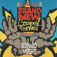 Purchase Bernard Wright - Brand New Gospel Format