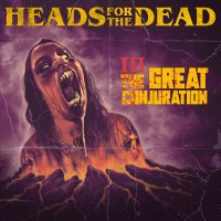 Purchase Heads For The Dead - The Great Conjuration