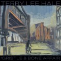 Buy Terry Lee Hale - The Gristle & Bone Affair Mp3 Download