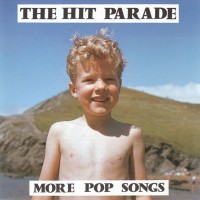 Purchase The Hit Parade - More Pop Songs