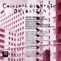 Buy Criminal Element Orchestra - House Time, Anytime (CDS) Mp3 Download