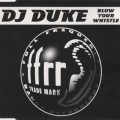 Buy Dj Duke - Blow Your Whistle (EP) Mp3 Download