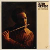 Purchase Gerry Niewood - Gerry Niewood & Timepiece (Vinyl)