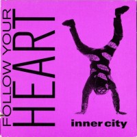 Purchase Inner City - Follow Your Heart (MCD)
