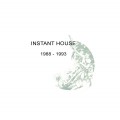 Buy Instant House - 1988 - 1993 Mp3 Download