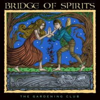 Purchase The Gardening Club - Bridge Of Spirits