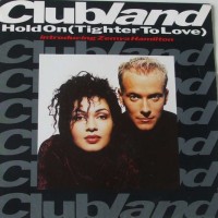 Purchase Clubland - Hold On (Tighter To Love) (MCD)
