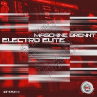 Purchase Maschine Brennt - Electro Elite