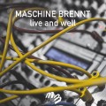 Buy Maschine Brennt - Live And Well (CDS) Mp3 Download