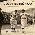 Buy VA - Color De Trópico Vol. 2 (Compiled By El Dragón Criollo Y El Palmas) Mp3 Download