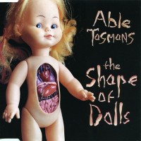 Purchase Able Tasmans - The Shape Of Dolls (EP)