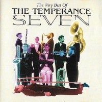 Purchase The Temperence Seven - The Very Best Of The Temperence Seven